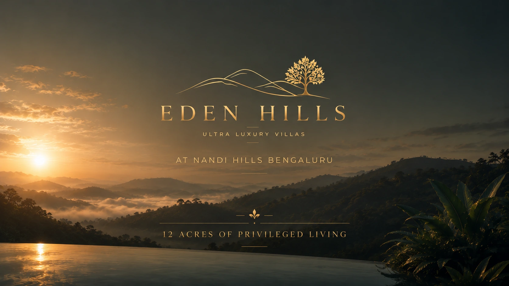 Eden Hills, 12 acres of privileged living at Nandi Hills